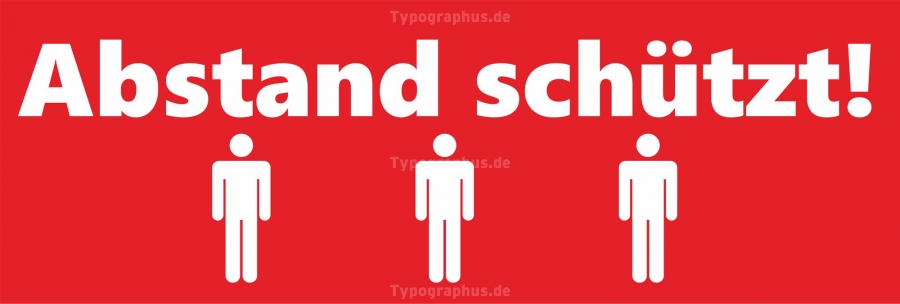 Abstand schützt